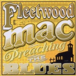Fleetwood Mac- Preaching The Blues