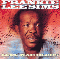 Sims Frankie Lee- Lucy Mae Blues (OUT OF PRINT)