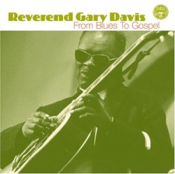 Davis Rev. Gary-From Blues To Gospel