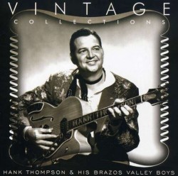 Thompson Hank & Brazos Valley Boys- VINTAGE Collection