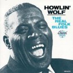 Howlin Wolf-(USED) Real Folk Blues