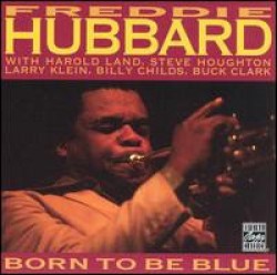 Hubbard Freddie-(USED) Born To Be Blue