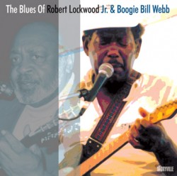 Lockwood Robert Jr. & Boogie Bill Webb- The Blues of