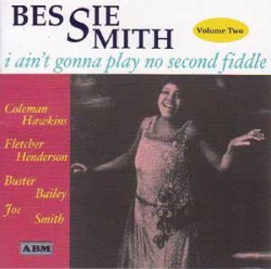 Smith Bessie-I Ain't Gonna Play No Second Fiddle Vol. 2