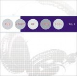 Story Of Tone Cool- Volume 1 (2cds)
