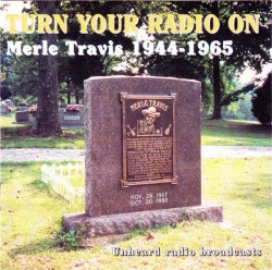Travis Merle- Unheard Radio Broadcasts 1944-65