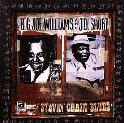 Williams Big Joe JD Short- Stavin' Chain Blues