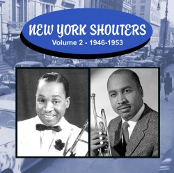 New York Shouters- Volume 2 1946-1953