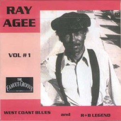 Agee Ray Vol 1-West Coast Blues & R&B Legend