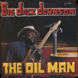 Big Jack Johnson-(VINYL) The Oil Man