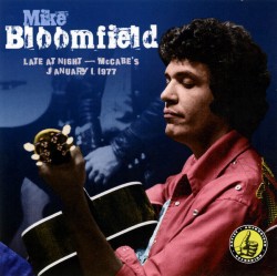 Bloomfield Mike- Live @ McCabes Jan. 1977