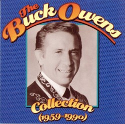 Owens Buck-(3CDS) The BUCK OWENS Collection 1959-90