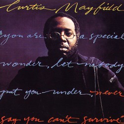 Mayfield Curtis- Never Say You Cant Survive + Do It All Night