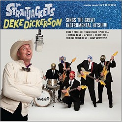 Los Straitjackets/ Deke Dickerson- Sing Great Instrumental Hits