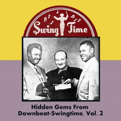 HIDDEN GEMS- Downbeat/ Swingtime Labels Vol. 2