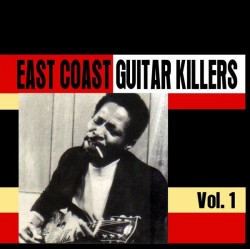 East Coast Guitar Killers- Volume 1