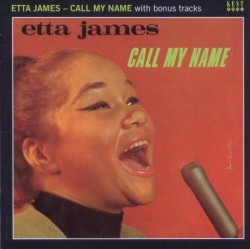 James Etta- Call My Name (bonus trax)