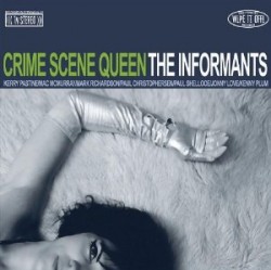 Informants- Crime Scene Queen