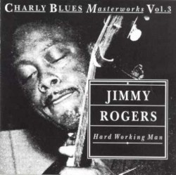 Rogers Jimmy- Hard Working Man (CHESS SIDES)