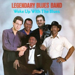 Legendary Blues Band-(VINYL) Woke Up With The Blues