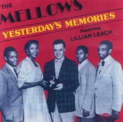 Mellows With Lillian Leach- Yesterdays Memories