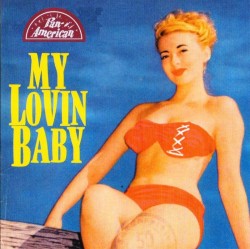 My Lovin' Baby- Rockabilly/ Black Rockers