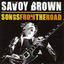 Savoy Brown-(CD+DVD) Songs From The Road