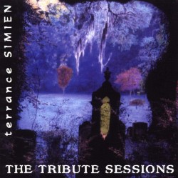 Simien Terrence- The Tribute Sessions