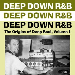 Deep Down R&B- Volume 1