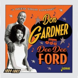 Gardner Don & Dee Dee Ford- I Need Your Lovin 1954-62