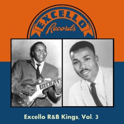 EXCELLO R&B Kings- Volume 3