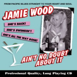 Wood Jamie-Ain't No Doubt About It