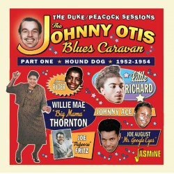 Johnny Otis' Blues Caravan- DUKE/PEACOCK Sessions