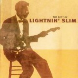 Lightnin Slim- Best Of...