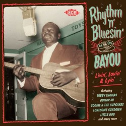 Rhythm & Bluesin By The Bayou-(Vol 19) Livin- Lovin- Lyin