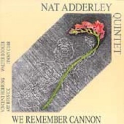 Adderley Nat- We Remember Cannon