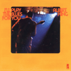 King Albert- Ill Play The Blues For You