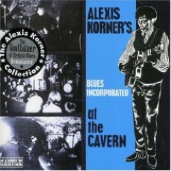 Korner Alexis Blues Incorporated- At The Cavern