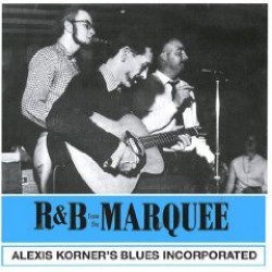Korner Alexis- R&B At The Marquee