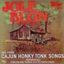 Fontenot Allen-  Jole Blon  (Cajun Honky Tonk Songs)