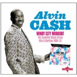 Cash Alvin- (2CDS) Windy City Workout!!