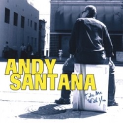 Santana Andy-  Take Me With You