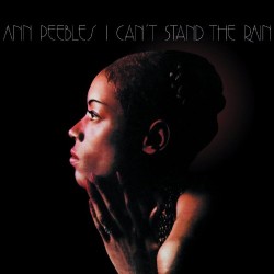Peebles Ann- I Cant Stand The Rain