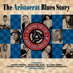 ARISTOCRAT Blues Story-(2CDS) Tom Archia- St Louis Jimmy