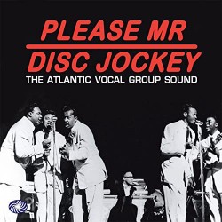 ATLANTIC Vocal Group Sound-(3CDS) Please Mr Disc Jockey