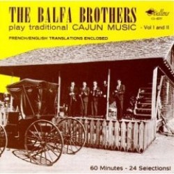 Balfa Brothers- Play Traditional Cajun Music Vols.1 +2