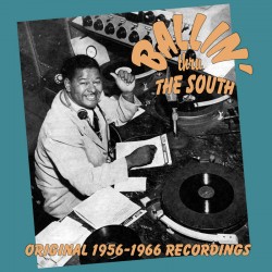 Ballin Thru The South- 1956-1966 Recordings