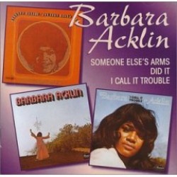 Acklin Barbara- Someone Else's Arms- I Call It Trouble (3 on1)