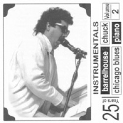 Barrelhouse Chuck- 25 Years Chicago Blues Piano #2 (Instrumental