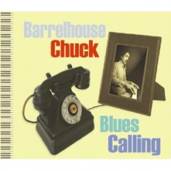Barrelhouse Chuck- Blues Calling